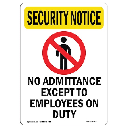 OSHA SECURITY NOTICE, 10 Height, 14 Width, Aluminum